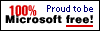 Proud to be, 100% Micro$oft free
